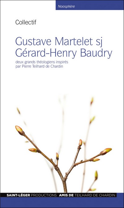 Peres-Baudry-et-Martelet, Teilhard de Chardin, colloque